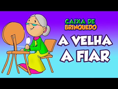 Caixa de Brinquedo - A Velha a fiar - Desenho Infantil