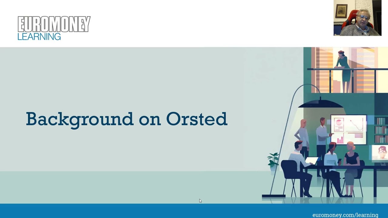 Case Study on Valuation of Renewable Energy Project -- Review of Concepts Using Orsted Case