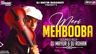 Meri Mahbooba  Zara Tasveer Se Tu  Soundcheck  DJ