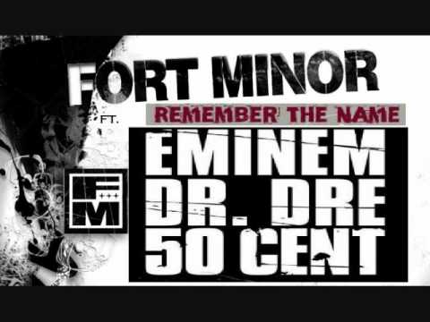 Remember the Name - Fort Minor ft. Eminem, Dr. Dre, & 50 Cent