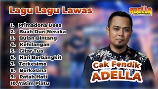 Download lagu CAK FENDIK ADELLA - LAGU LAGU LAWAS | OM ADELLA mp3