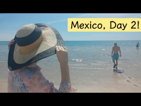 Tropical Fruit and Beach Day! || Mexico, Day 2