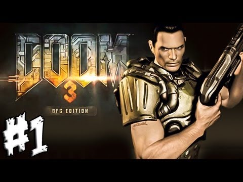 Doom 3 BFG Edition Gameplay/Walkthrough/Playthrough Part 1 HD