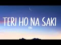 Teri Ho Na Saki KING Shayad Woh Sune Lyrical Video Unied Studios