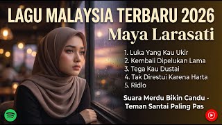 Download lagu Koleksi Terbaik Maya Larasati - Lagu Malaysia Terbaru 2026 (Full Album)  Alunan Syahdu Penyejuk Hati mp3