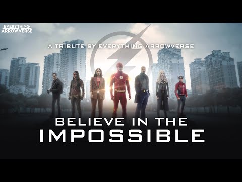 Believe in the Impossible | A Flash Tribute