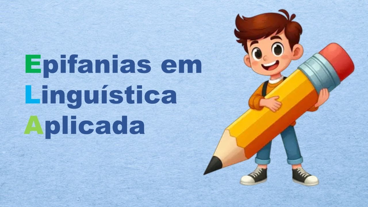 Trailer do Canal Epifanias em Linguística Aplicada