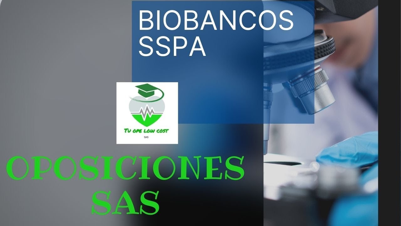 BIOBANCOS. Temario especifico OPOSICIONES TCAE Y CELADOR CONDUCTOR SAS.