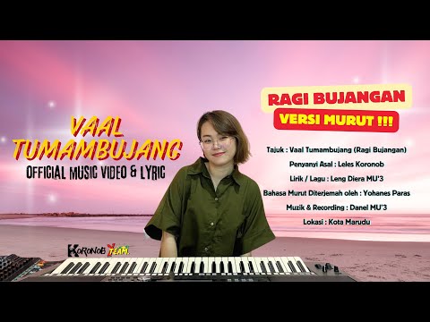 Ragi Bujangan Versi Murut (Vaal Tumambujang) Official - Leles Koronob