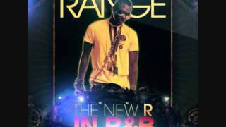 Get It While The Gettins Good - Range (Prod. by Ryan Leslie)