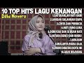 10 TOP HITS LAGU KENANGAN BY DILLA NOVERA
