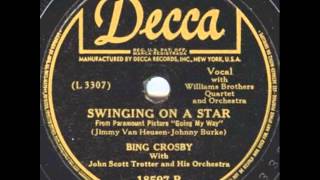 Bing Crosby (John Scott Trotter Orch). Swinging On A Star (Decca 18597, 1944)