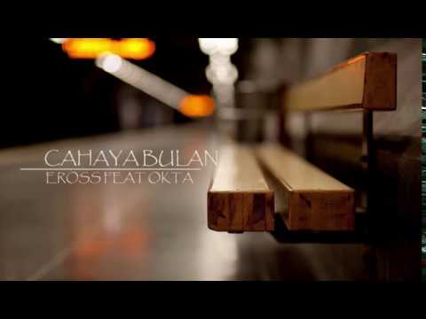 Eross Feat Okta - Cahaya Bulan (OST dan Puisi GIE) (Unofficial Lyric Video)