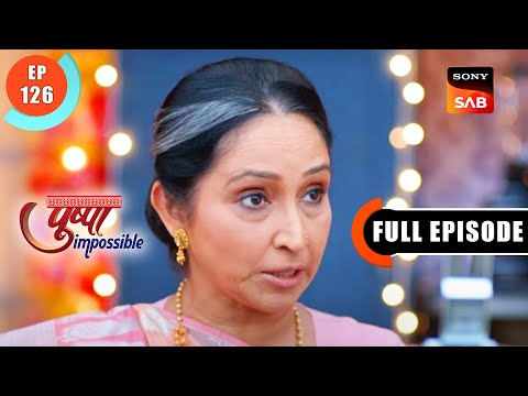Deepti Ki Dadi - Pushpa Impossible - Ep 126 - Full Episode - 1 Nov 2022