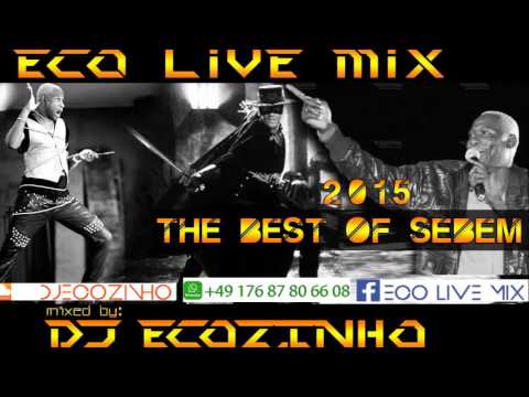 Sebem  (Best Of ) 2015 Mix - Eco Live Mix Com Dj Ecozinho