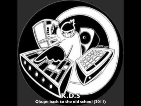 K.D.S - Okupe back to the Oldchool (2011)