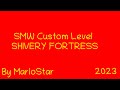 SMW Custom Level SHIVERY FORTRESS