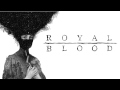 Royal Blood - Better Strangers (Royal Blood Album) [HD]