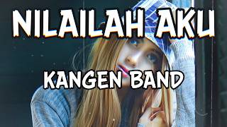 Download lagu NILAILAH AKU - KANGEN BAND || COVER POP ROCK VERSION || BY CAR MUSIK21 mp3 Download lagu NILAILAH AKU - KANGEN BAND || COVER POP ROCK VERSION || BY CAR MUSIK21 mp3