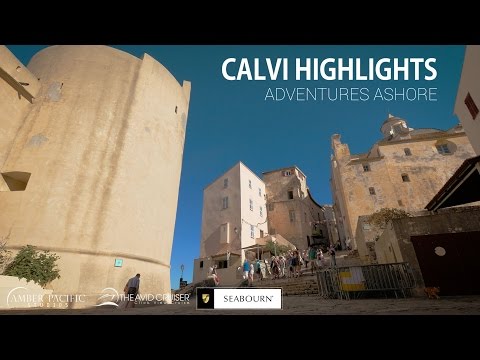 Adventures Ashore: Calvi, Corsica Highlights