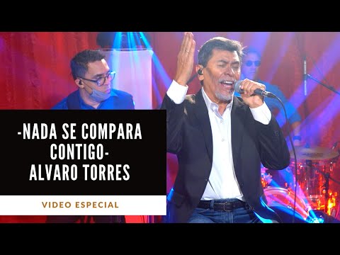 Nada Se Compara Contigo - Alvaro Torres