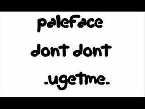 Paleface - Dont Dont niche