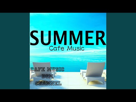 Happy Summer Cafe Music