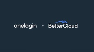 BetterCloud x OneLogin