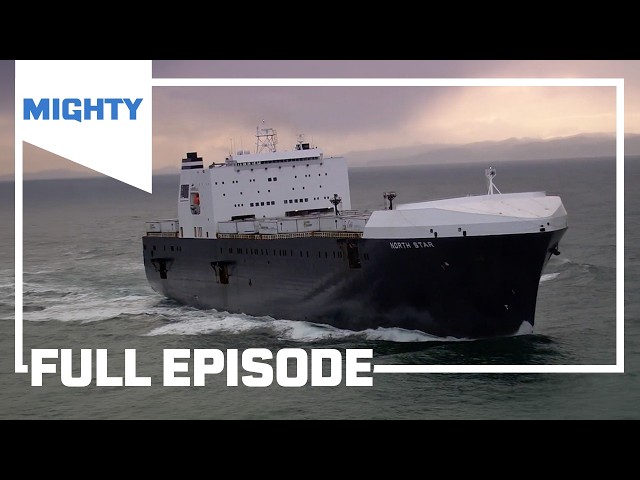 Massive Cargo Ship Battles Icy Conditions: North Star | Mighty Ships FULL EPISODE | MIGHTY SDDEFAULT Thumbnail