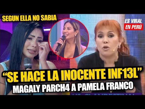 Magaly Medina a Pamela Franco por decir que entrevista con María Pía fue “pauteada”: “inocente ella"
