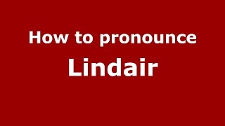 How to pronounce Lindair