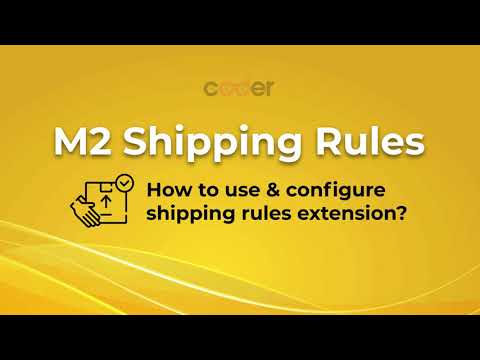Magento 2 Shipping Rules | How to use and configure the extension?