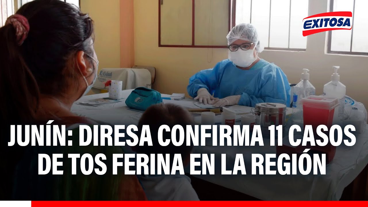 🔴🔵 Junín: Diresa confirma 11 casos de tos ferina en la región