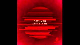 Detuned - Ctrl (Original Mix)