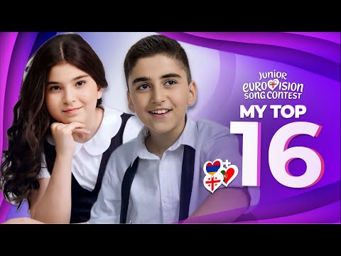 Junior Eurovision 2025 | My Top 16 (NEW: 🇬🇪🇦🇲🇵🇹)