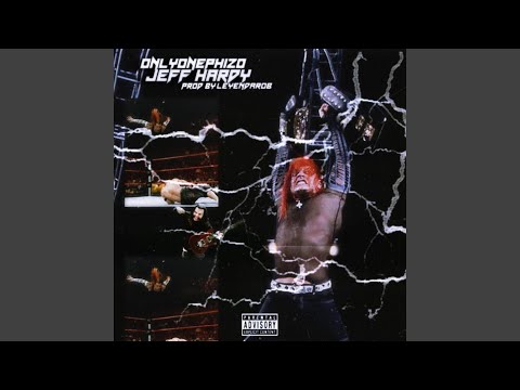 Jeff Hardy (feat. Onlyonephizo)