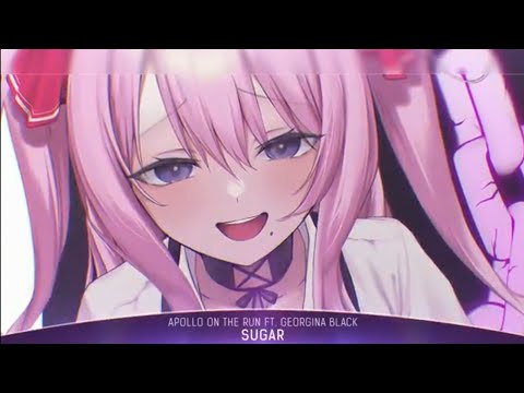 Nightcore - Sugar (Apollo On The Run & Georgina Black) (Lyrics) [NocturnalHD]