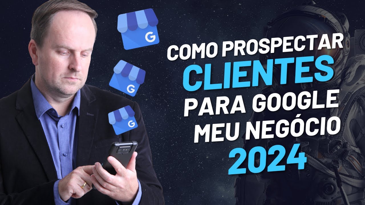Como Prospectar Clientes para Google Meu Negócio + Planilha + Ferramenta TOP