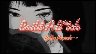 [Lyric & Vietsub] Build a B*tch - Bella Poarch