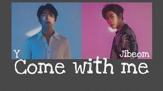 Golden Child Y &amp; Jibeom - Come With Me &quot;Lonely enough to Love Ost.Part 1 (Han/Indo Sub)