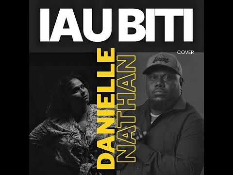 Iau Biti Cover ft Danielle 
