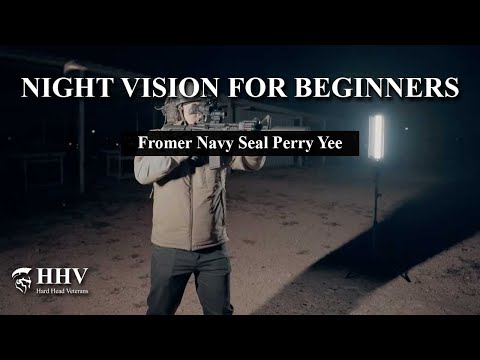 Former U.S. Navy SEAL Teaches Beginners How to Use Night Vision