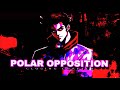 POLAR OPPOSITION Closing Chapter Arrangement