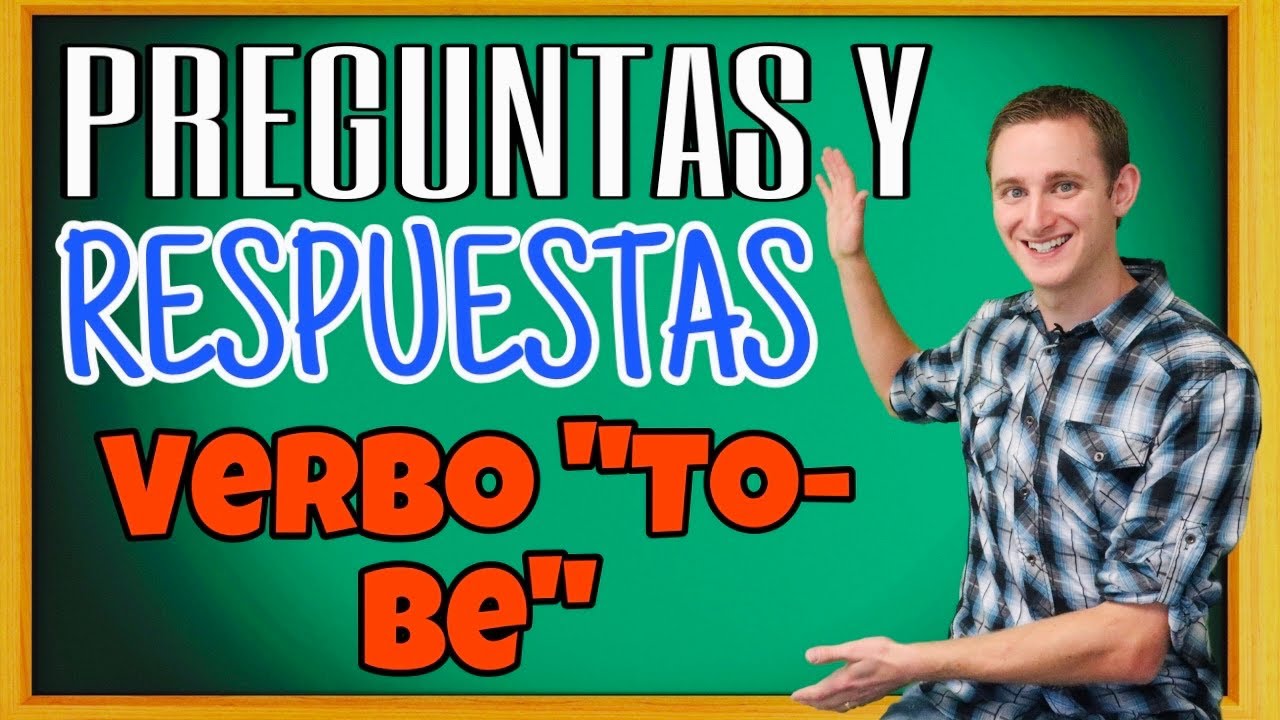 ✅ COMO HACER Y RESPONDER PREGUNTAS USANDO EL VERBO TO BE / CLASE COMPLETA DE INGLES