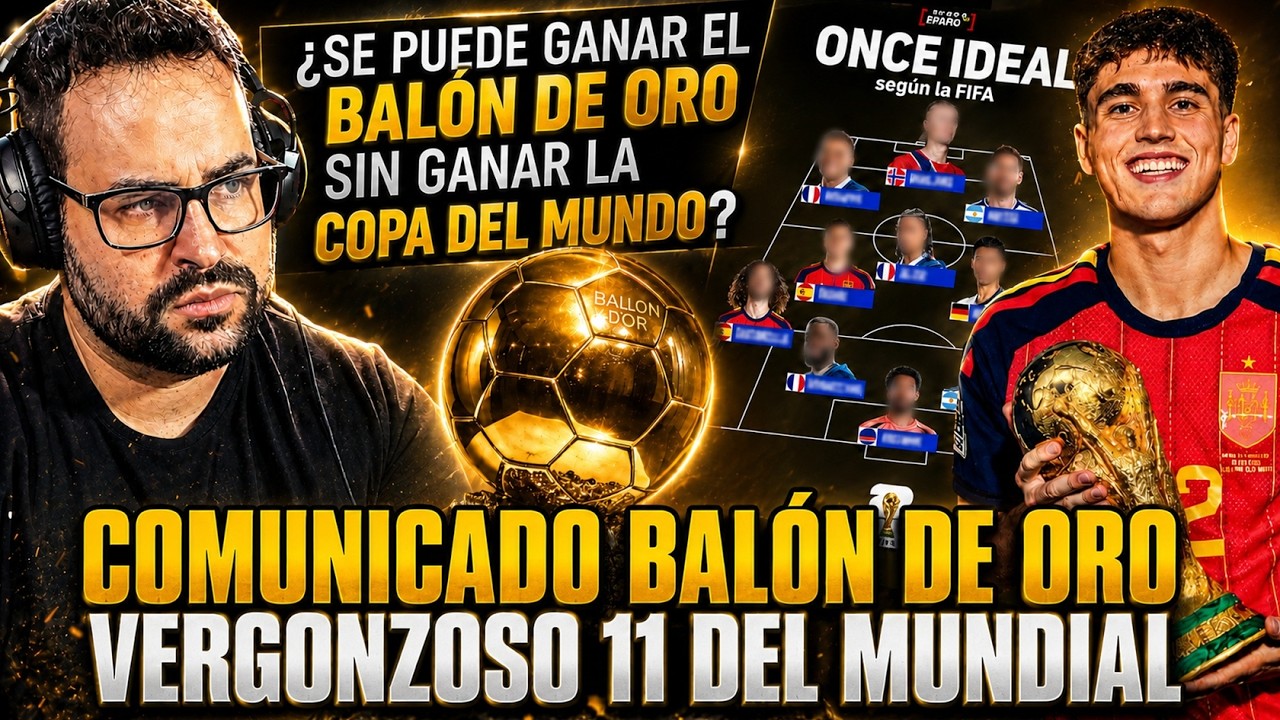 🚨COMUNICADO OFICIAL del BALÓN de ORO ¡SORPRENDENTE! - VERGONZOSO 11 IDEAL del MUNDIAL