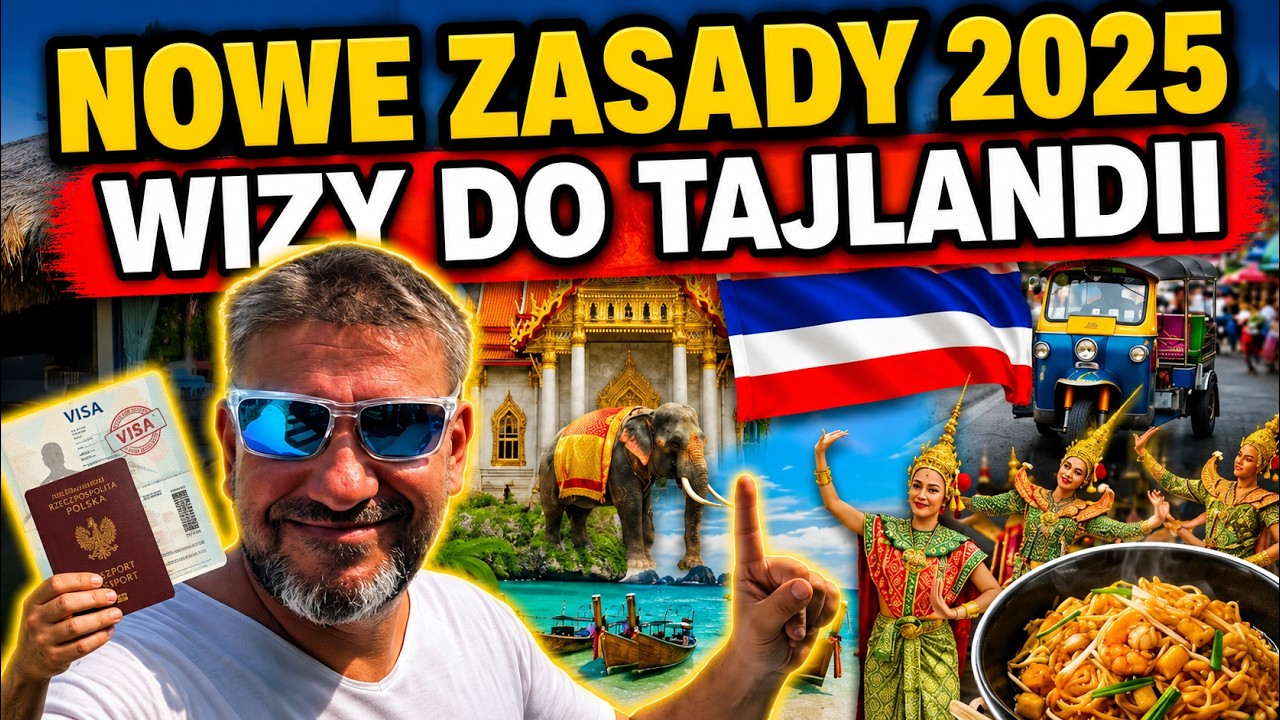 Nowe zasady 2025 - wizy do Tajlandii