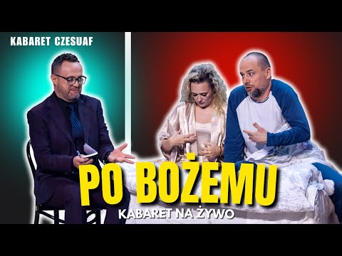 Kabaret Czesuaf - Po Bożemu