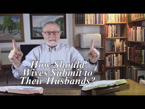How Should Wives Submit to Their Husbands? Colossians 3:18. (#101)