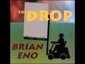 Brian Eno - Belgian Drop