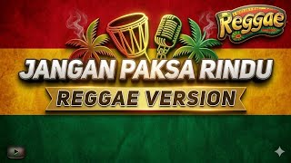 Download lagu Jangan Paksa Rindu (Beda) - Ifan Seventeen (Cover Reggae Version) By AS TONE mp3 Download lagu Jangan Paksa Rindu (Beda) - Ifan Seventeen (Cover Reggae Version) By AS TONE mp3